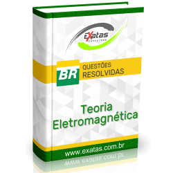 Apostila com questões resolvidas de Teoria Eletromagnética para os cargos de Eng. Elétrica - Petrobras e Transpetro.